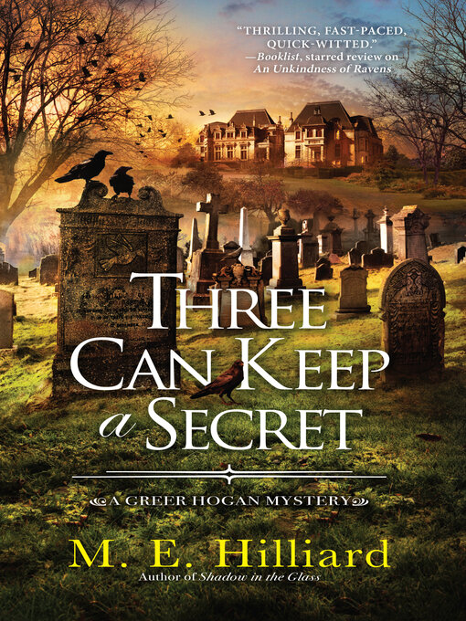 Title details for Three Can Keep a Secret by M. E. Hilliard - Available